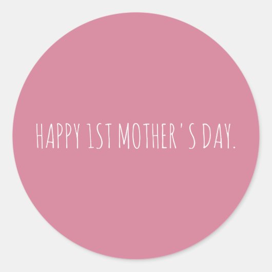 カスタムミニマルHappy First Mothers Day ラウンドシール (正面)