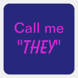 カスタム代名詞「They（ゼイ）」で私を呼んでください スクエアシール