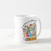 カスタム先生の名前フラワーマグ "Teach Love Grow" コーヒーマグカップ (正面右)
