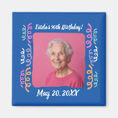 カスタム写真90th誕生日ストリーマーキープサケ マグネット (正面)