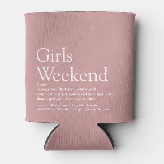 カスタム女の子の週末の定義ほこりっぽいバラ 缶クーラー (正面)