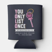 カスタム実在Estate You Only List Once不動産仲介業者Brag 缶クーラー (裏面)