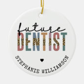 カスタム将来の歯科医学生ギフト セラミックオーナメント (正面)