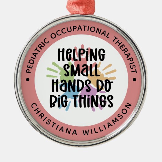 カスタム小児用OT職業セラピストギフト メタルオーナメント (正面)