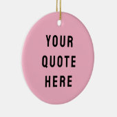 カスタム引用文はこちらギフトピンクパーソナライズされた セラミックオーナメント (右)