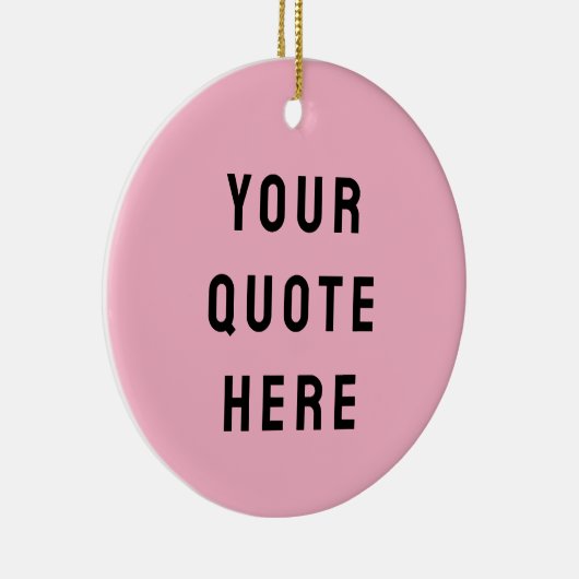 カスタム引用文はこちらギフトピンクパーソナライズされた セラミックオーナメント (右)