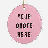 カスタム引用文はこちらギフトピンクパーソナライズされた セラミックオーナメント (左)