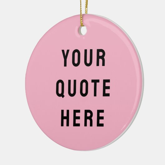 カスタム引用文はこちらギフトピンクパーソナライズされた セラミックオーナメント (左)