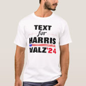 カスタム文字名Harris Walz 2024選挙 Tシャツ (正面)