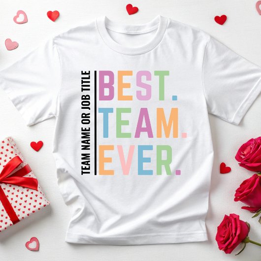 カスタム最高のチームのEver Work Teamメンバーの同僚 Tシャツ