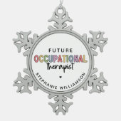 カスタム未来OT職業セラピストOT学生 スノーフレークピューターオーナメント (正面)