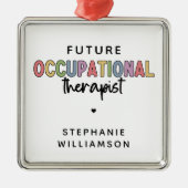 カスタム未来OT職業セラピストOT学生 メタルオーナメント (正面)