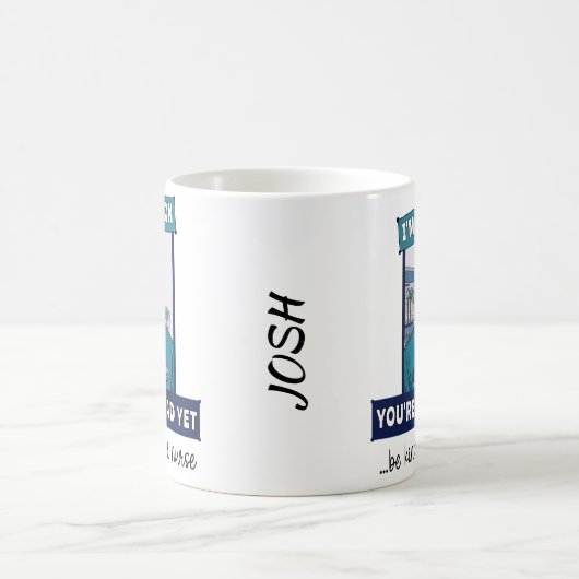 カスタム男のナースの理おもしろい由(あなたは未死亡) コーヒーマグカップ (中央)