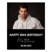 カスタム白黒男40歳の誕生日 ポスター (正面)