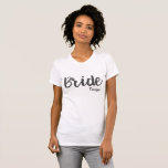 カスタム花嫁結婚式とシャワーTシャツ Tシャツ<br><div class="desc">花嫁のTシャツ 名カスタマイズ前を付けるか、削除します。</div>