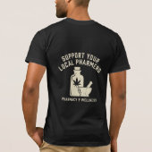 カスタム薬局チームTシャツ、ローカル薬局をサポート Tシャツ (裏面)