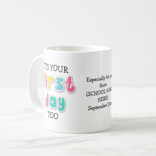 カスタム親から親へ学校へ行くのは初めてだ コーヒーマグカップ (正面左)
