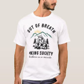 カスタム おもしろい 息切れ ハイキング ササイティ Tシャツ (正面)