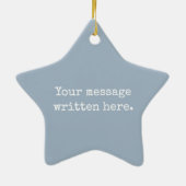 カスタム ダスティーブルー あなたのメッセージ パーソナライズ スター セラミックオーナメント (裏面)