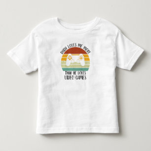 カスタム ダダは私をビデオゲームよりも愛している トドラーTシャツ