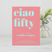 カスタム モダン ファン チャオ フィフティ 50歳の誕生日 招待状 (スタンド正面)