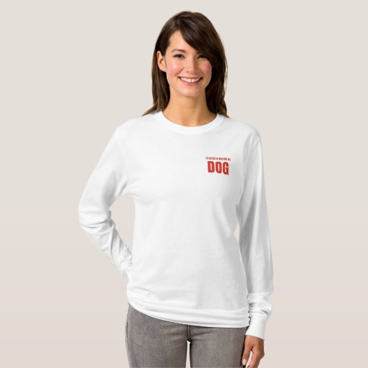 カスタム レッド プラッド "犬の散歩がいい" Tシャツ (正面フル)