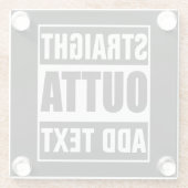 カスタム Straight Outta オリジナルテキスト ガラスコースター (裏面)