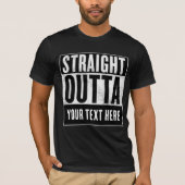 カスタム STRAIGHT OUTTA Tシャツ (正面)