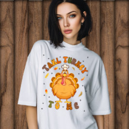 カスタム「Talk Turkey to Me」サンクスギビング おもしろ Tシャツ