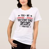 カスタム You + Me 私たちの物語 関係 編集可能 トライブレンドTシャツ (正面)