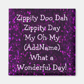 カスタム- Zippity Doo Dah マグネット (正面)