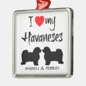 カスタムI Love My Havaneses メタルオーナメント (左)