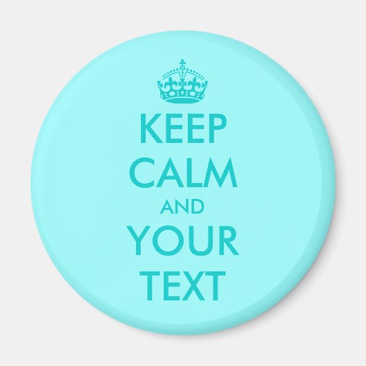 カスタムKeep calm マグネット | ターコイズブルー オリジナル作成可能 (正面)