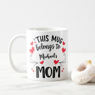カスタムMom Mug – このMugは[Name]のMomのものだ コーヒーマグカップ