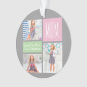 カスタムMothers DayフォトコラージュPink/Green/Gray オーナメント (正面)