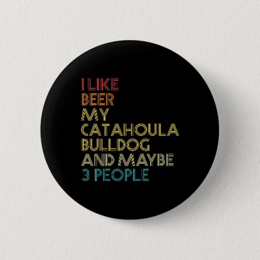 カタウラブルドッグ犬のオーナービールオーバー引用文ヴィンタ 缶バッジ (正面)