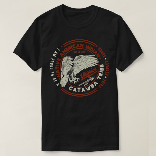 カタワバ族先住民アメリカインディアン誇りを持った尊敬 Tシャツ (デザイン正面)