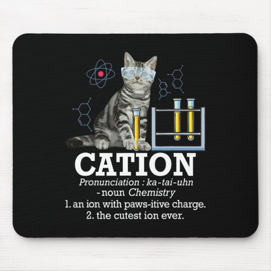 カチオンおもしろい – 化学ユーモア科学先生猫 マウスパッド (正面)
