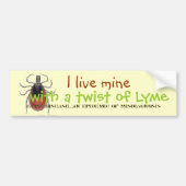 カチカチ、私は私の物Lymeのねじれと、Lyme D…住んでいます バンパーステッカー (正面)