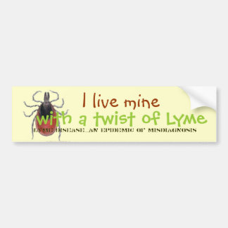 カチカチ、私は私の物Lymeのねじれと、Lyme D…住んでいます バンパーステッカー