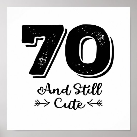 カッコいいかわいい70歳の誕生日引用文ことわざ ポスター (正面)