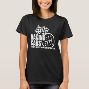 カッコいいステートメントレーシングカースポーツカーギアシフトD Tシャツ