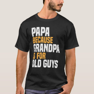 カッコいい祖父男性へパパ親ファテ Tシャツ