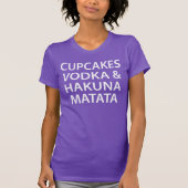 カップケーキ ウォッカ&ハクナマタタTシャツ Tシャツ (正面)