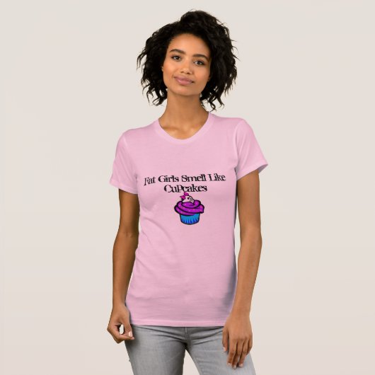 カップケーキは、脂肪質の女の子の臭いカップケーキを好みます Tシャツ (正面フル)