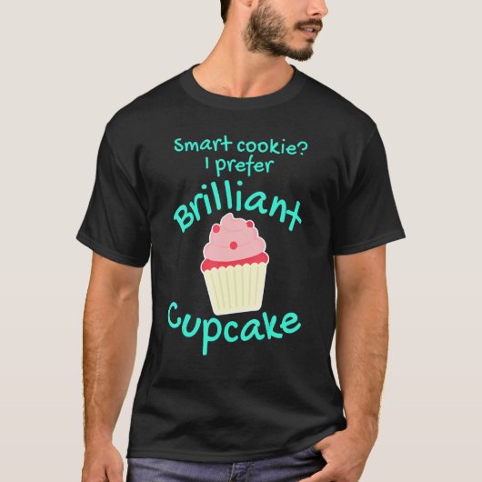カップケーキプンベーキング引用文 Tシャツ (正面)