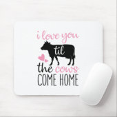 カップルのギフト私は牛の家まで愛し来ている マウスパッド (マウス)