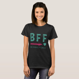 カップルのティーBFF彼女は私をです狂気の最も最高のな女性考えます Tシャツ
