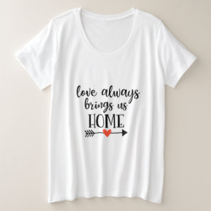 カップルの贈り物の愛は常に私たちを家にもたらす プラスサイズTシャツ