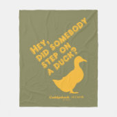 カディシャック |おい、誰かがアヒルに足を踏んだのか? フリースブランケット (正面)